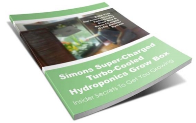 Simons Super Charged Turbo Cooled Hydroponics Grow Box